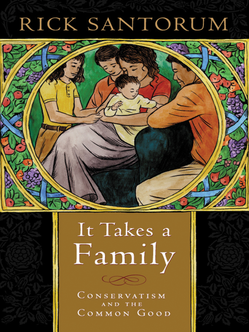 Title details for It Takes a Family by Rick Santorum - Available